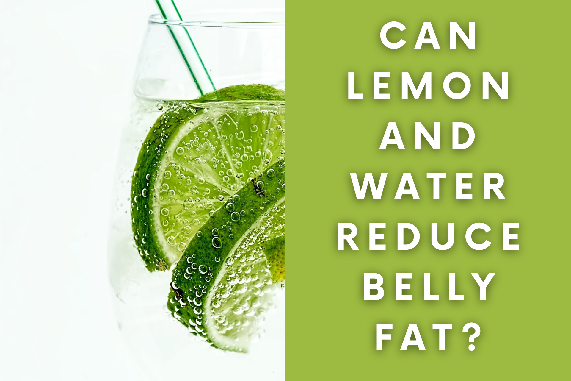 Can Lemon And Water Reduce Belly Fat?