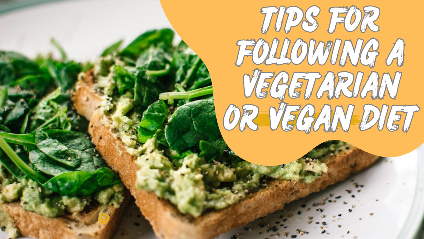 Tips for Following a Vegetarian or Vegan Diet