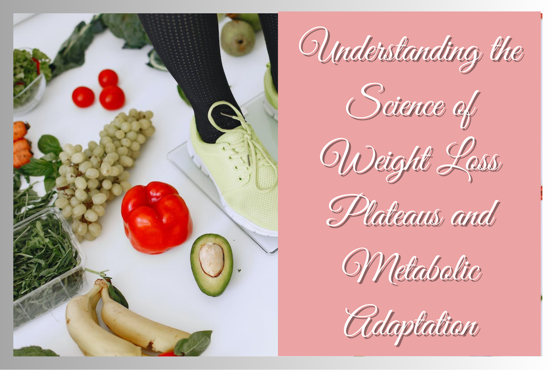 Understanding the Science of Weight Loss Plateaus and Metabolic Adaptation