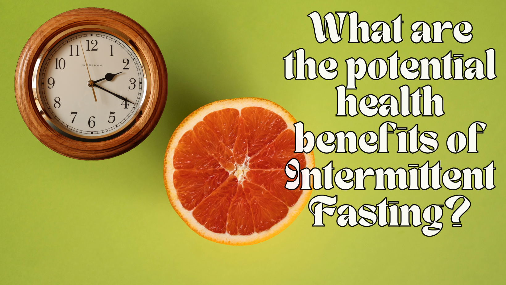 What are the potential health benefits of Intermittent Fasting?