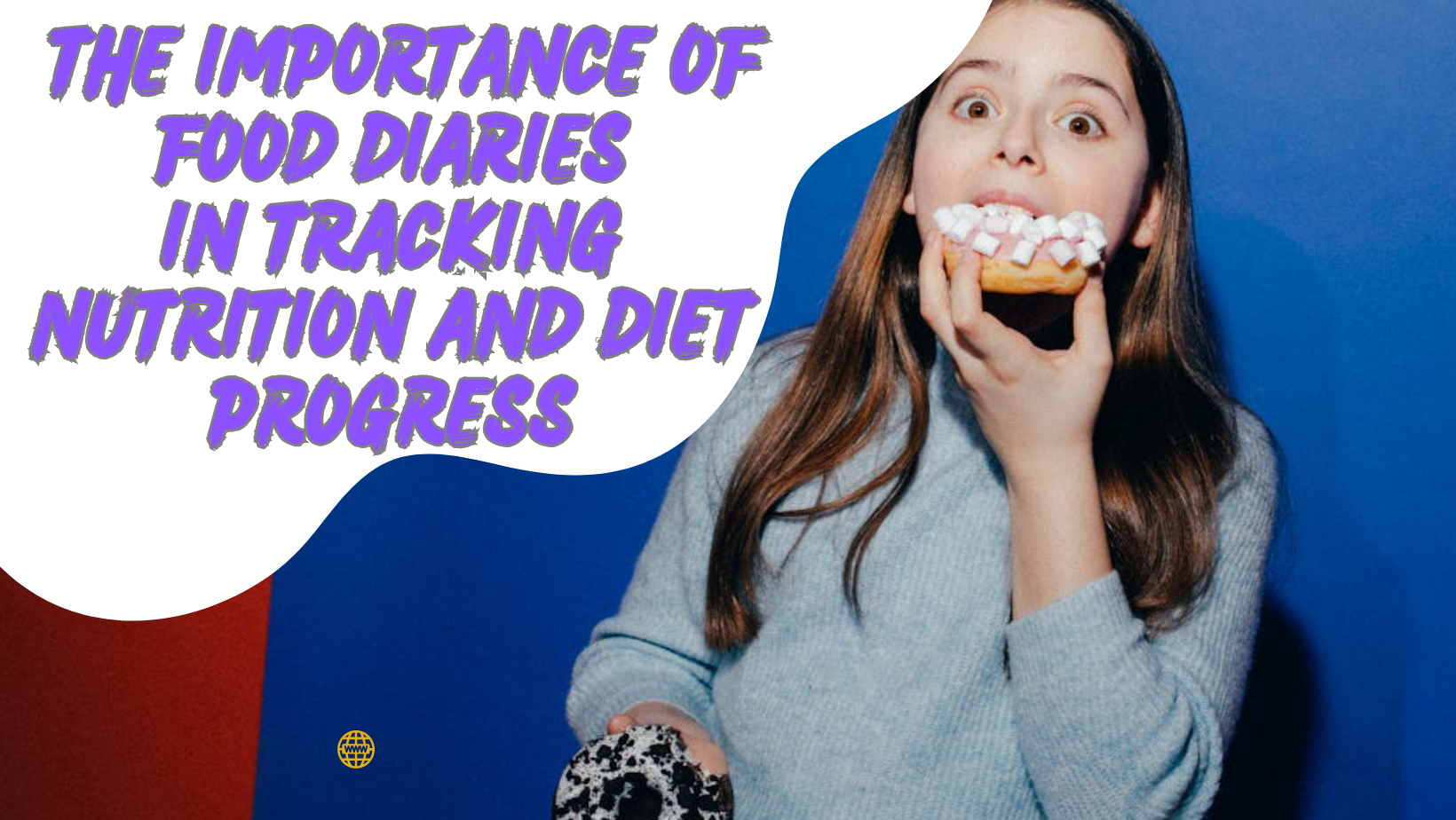 The Importance of Food Diaries in Tracking Nutrition and Diet Progress