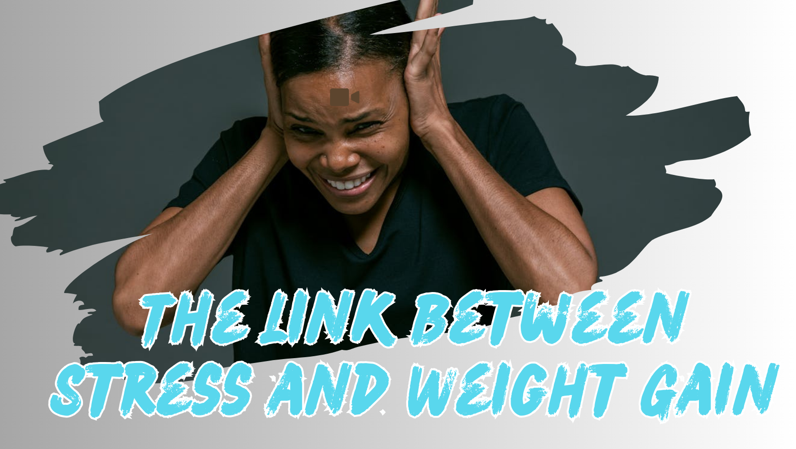 The Link Between Stress and Weight Gain